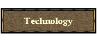Technology