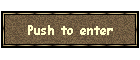 Push to enter site